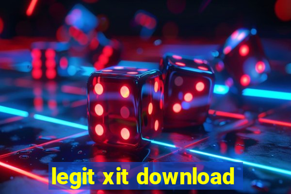 legit xit download